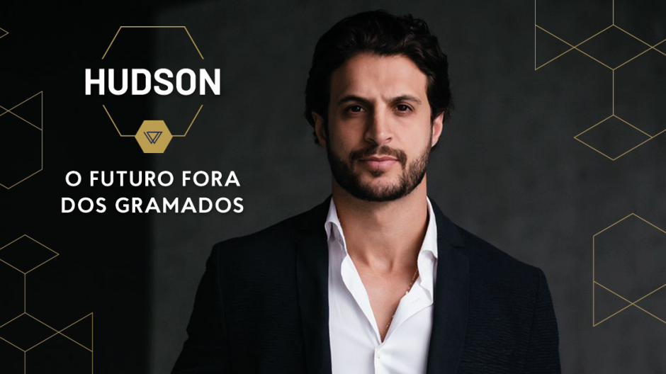 Hudson: O futuro fora dos gramados